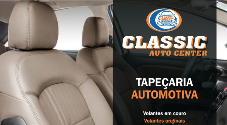 TAPEÇARIA AUTOMOTIVA – CLASSIC AUTO CENTER | Agitah
